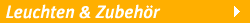 Leuchten & Zubeh�r
